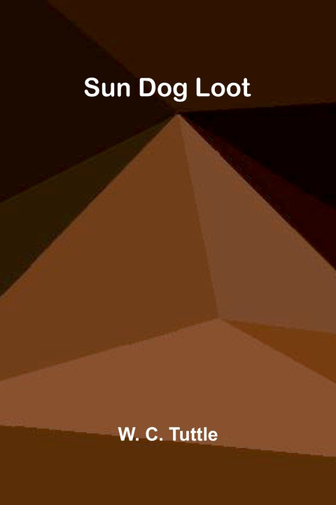 Livro Sun Dog loot W. C. Tuttle