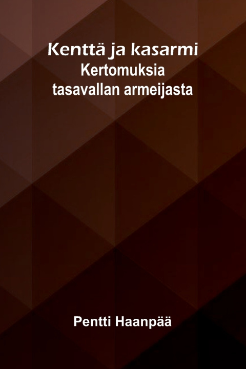 Libro Kenttä ja kasarmi Pentti Haanpää