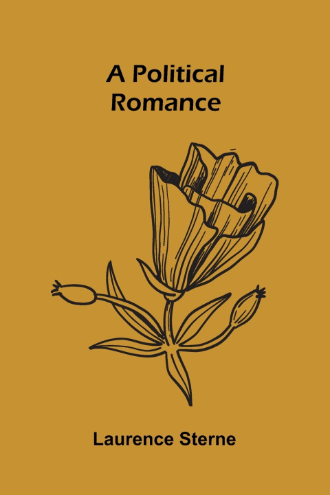 Knjiga A Political Romance Laurence Sterne
