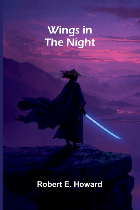 Libro Wings in the Night Robert E. Howard