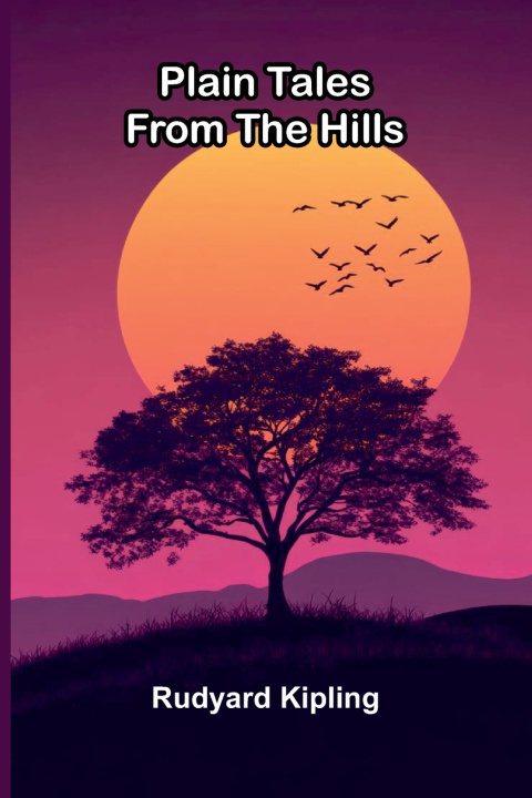Kniha Plain Tales from the Hills Rudyard Kipling