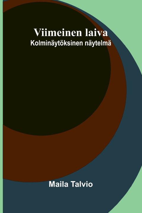 Buch Viimeinen laiva Maila Talvio