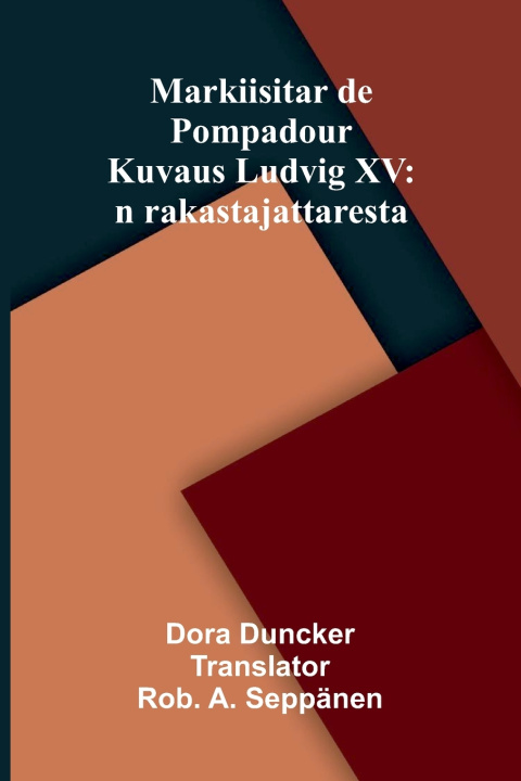 Carte Markiisitar de Pompadour Dora Duncker