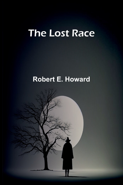 Livro The Lost Race Robert E. Howard