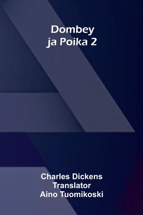 Könyv Dombey ja Poika 2 Charles Dickens