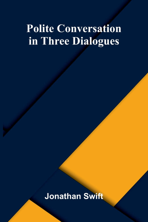 Libro Polite Conversation in Three Dialogues Jonathan Swift