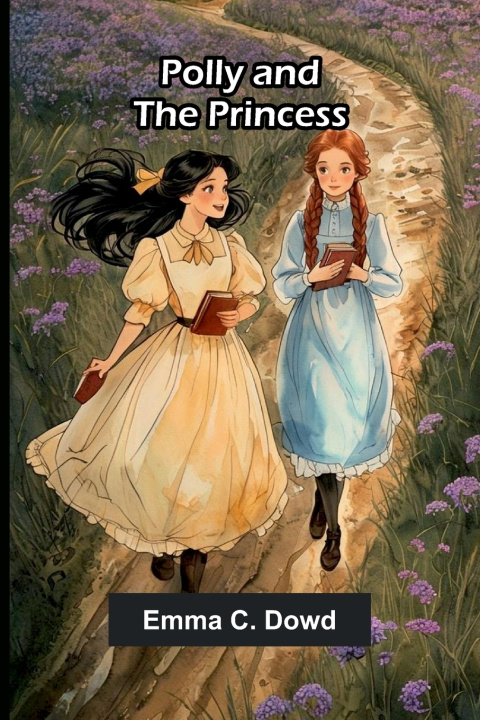 Buch Polly and the Princess Emma C. Dowd