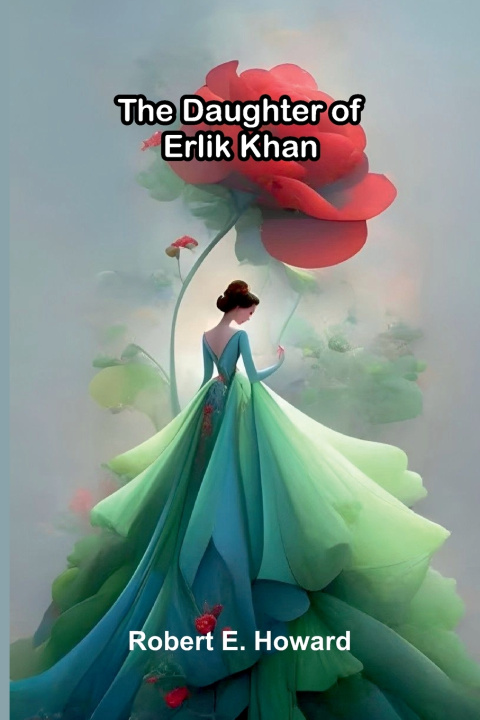 Buch The Daughter of Erlik Khan Robert E. Howard