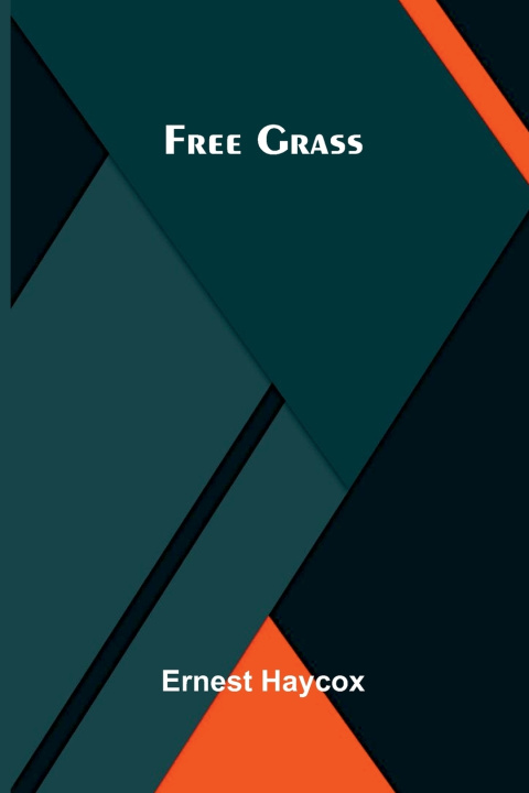 Książka Free Grass Ernest Haycox
