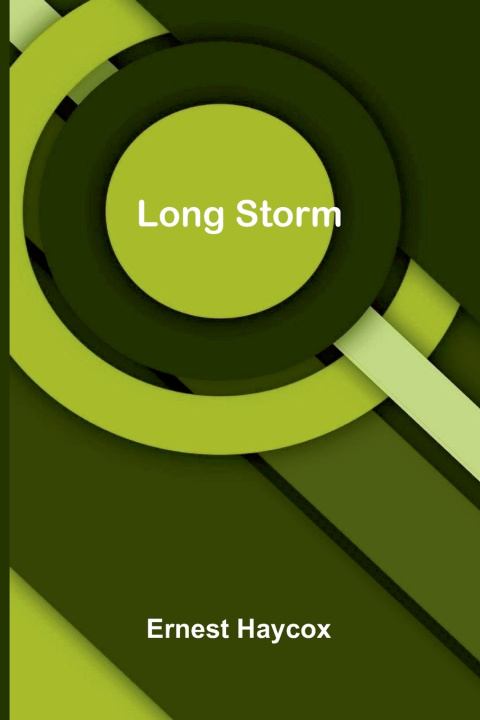 Книга Long Storm Ernest Haycox