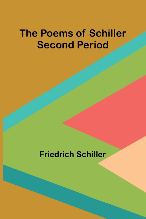 Buch The Poems of Schiller - Second period Friedrich Schiller