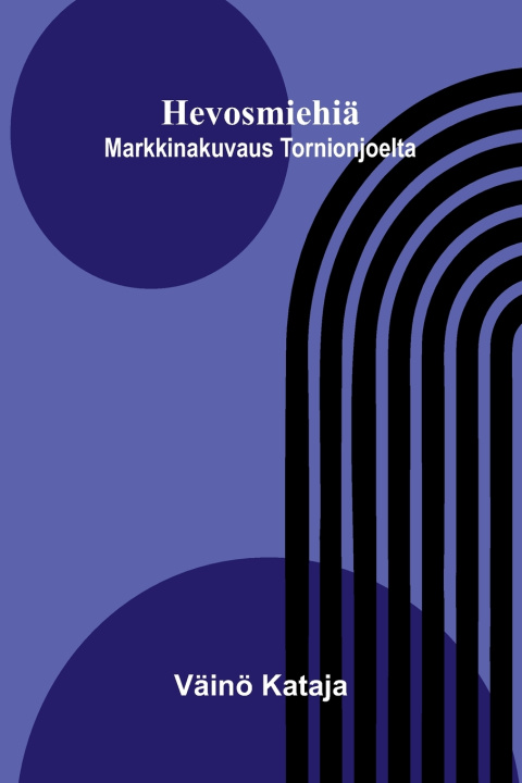 Knjiga Hevosmiehiä Väinö Kataja