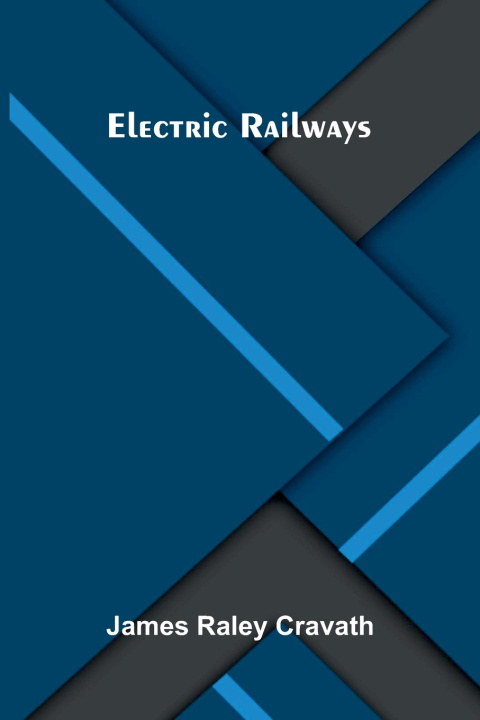 Livro Electric railways James Raley Cravath