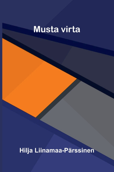 Buch Musta virta Hilja Liinamaa-Pärssinen