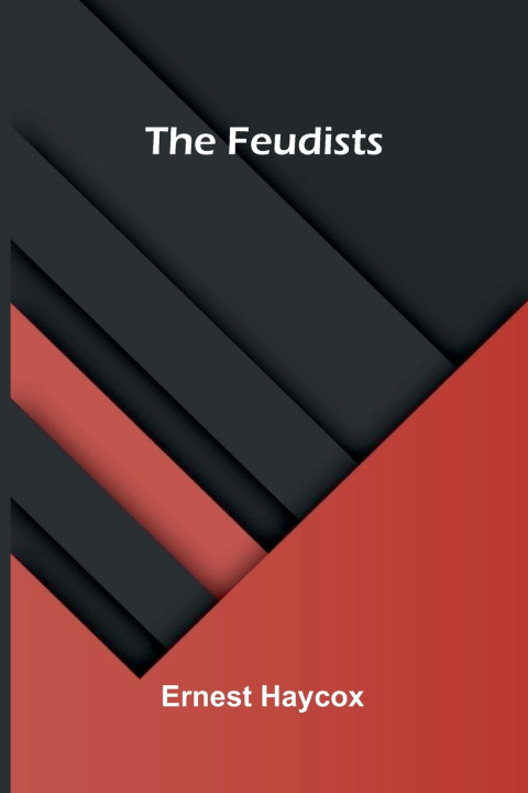 Book The Feudists Ernest Haycox