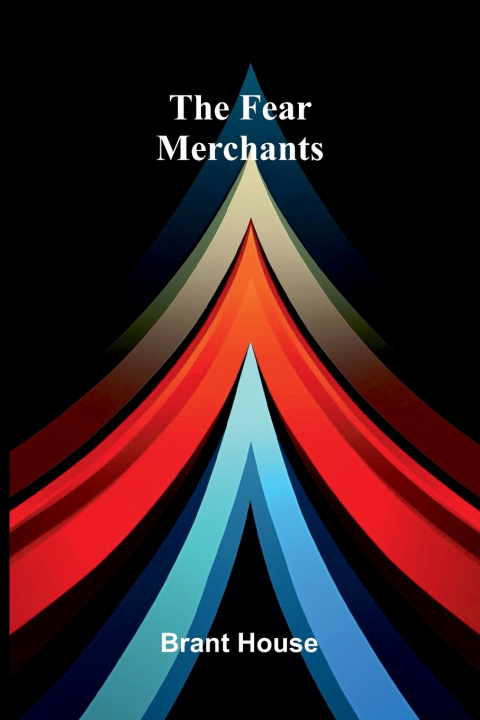 Carte The Fear Merchants Brant House