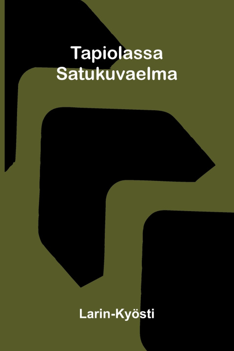 Livro Tapiolassa Larin-Kyösti