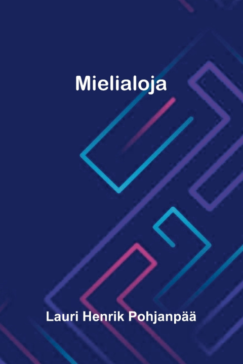 Książka Mielialoja Lauri Henrik Pohjanpää