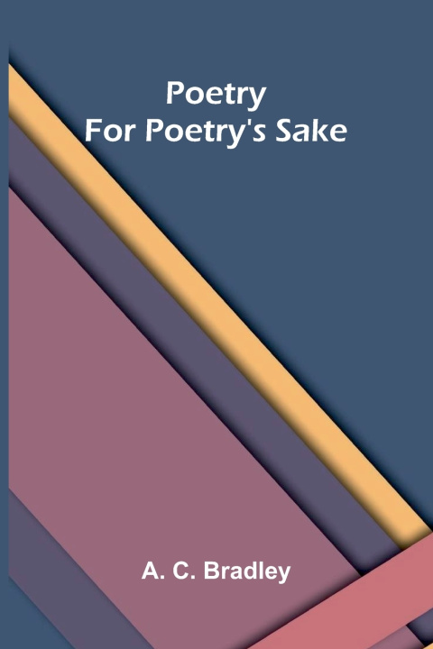 Libro Poetry for Poetry's Sake A. C. Bradley