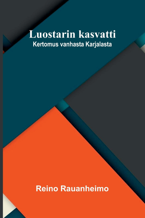 Książka Luostarin kasvatti Reino Rauanheimo