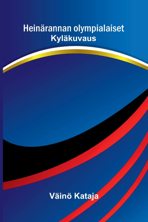 Knjiga Heinärannan olympialaiset Väinö Kataja