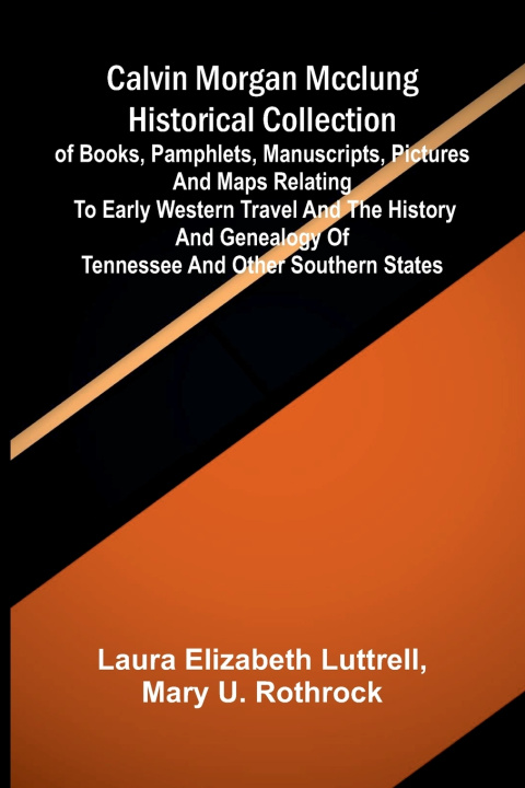 Libro Calvin Morgan McClung historical collection Laura Elizabeth Luttrell