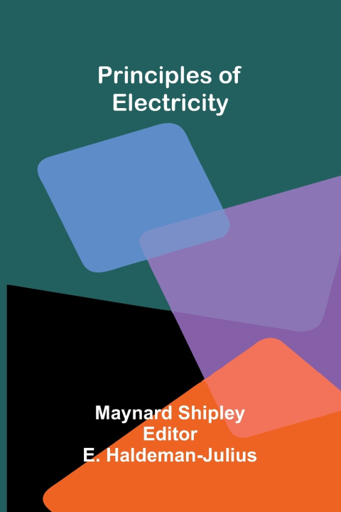 Kniha Principles of electricity Maynard Shipley