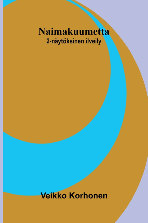 Libro Naimakuumetta Veikko Korhonen