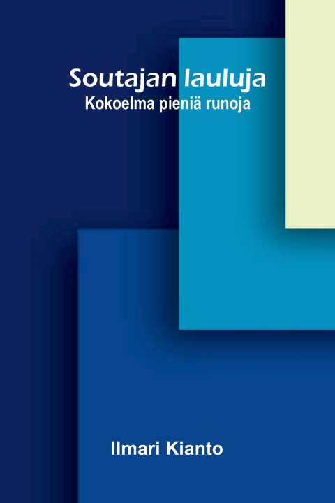 Libro Soutajan lauluja Ilmari Kianto