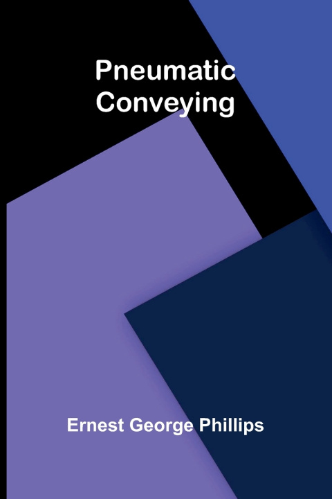 Libro Pneumatic conveying Ernest George Phillips