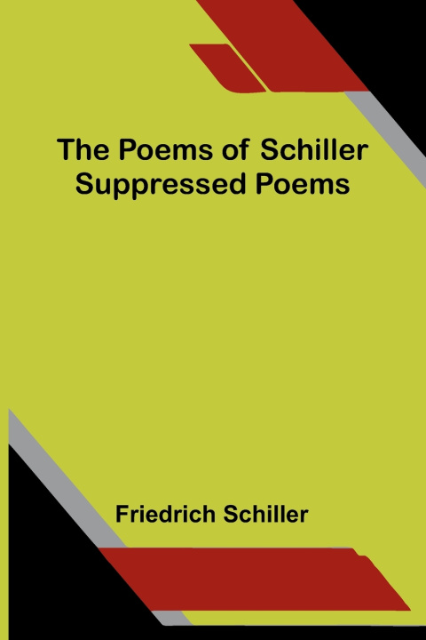 Livro The Poems of Schiller - Suppressed poems Friedrich Schiller