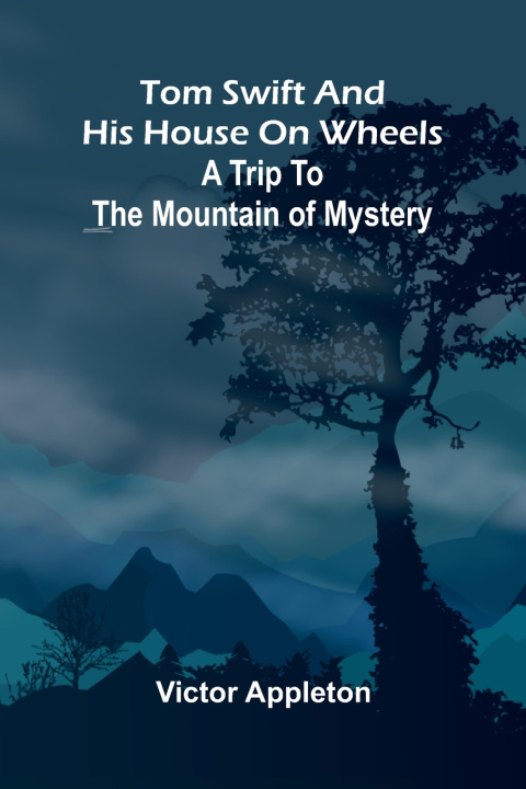 Libro Tom Swift and his house on wheels Victor Appleton