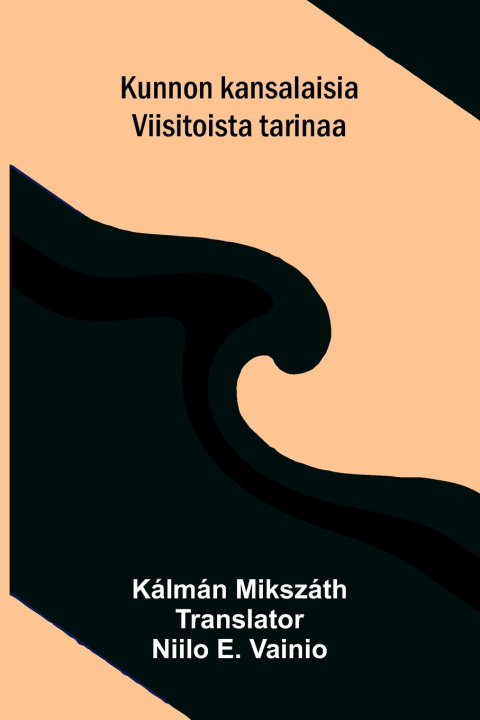 Knjiga Kunnon kansalaisia Kálmán Mikszáth