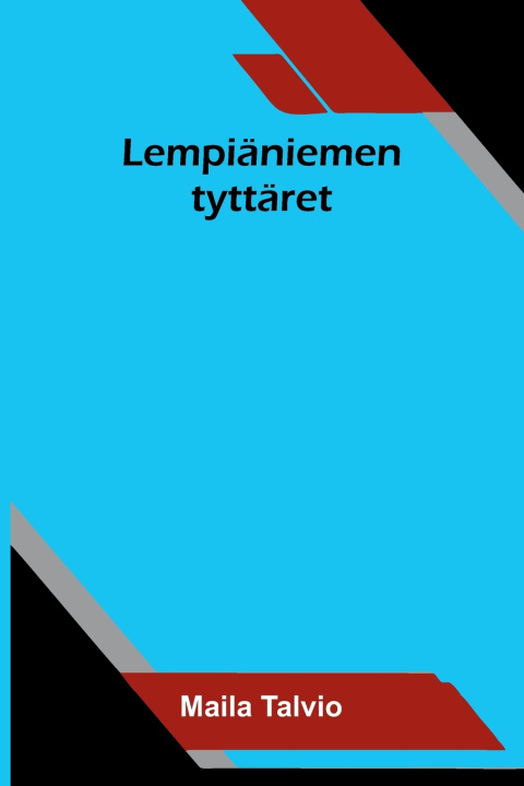 Buch Lempiäniemen tyttäret Maila Talvio
