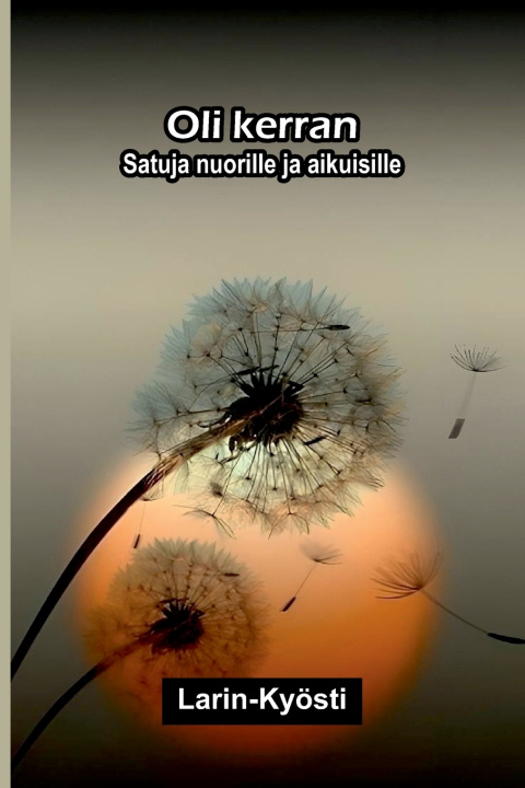 Knjiga Oli kerran Larin-Kyösti