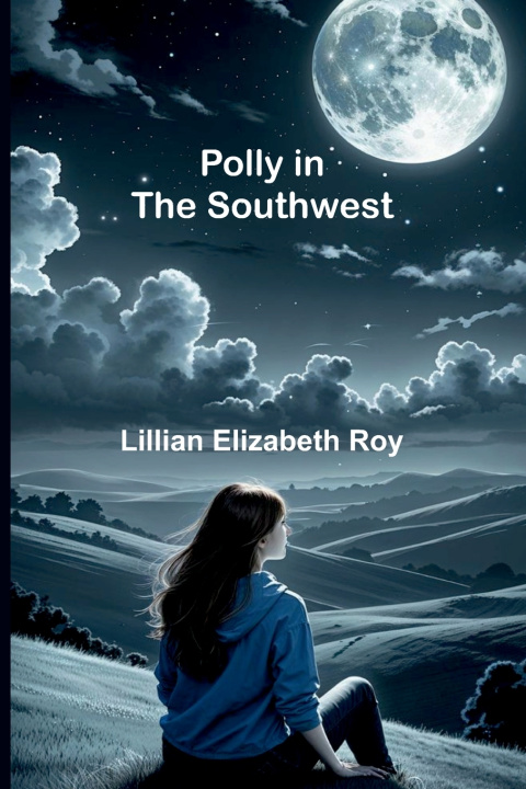 Boek Polly in the Southwest Lillian Elizabeth Roy