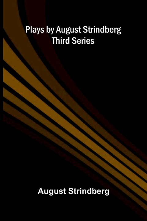 Libro Plays by August Strindberg, Third Series August Strindberg