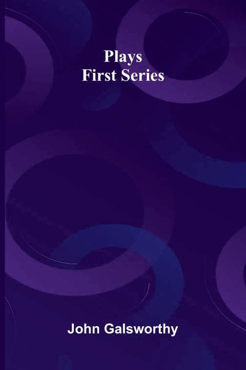 Book Plays John Galsworthy