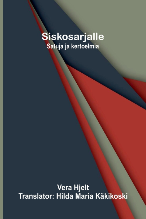 Buch Siskosarjalle Vera Hjelt