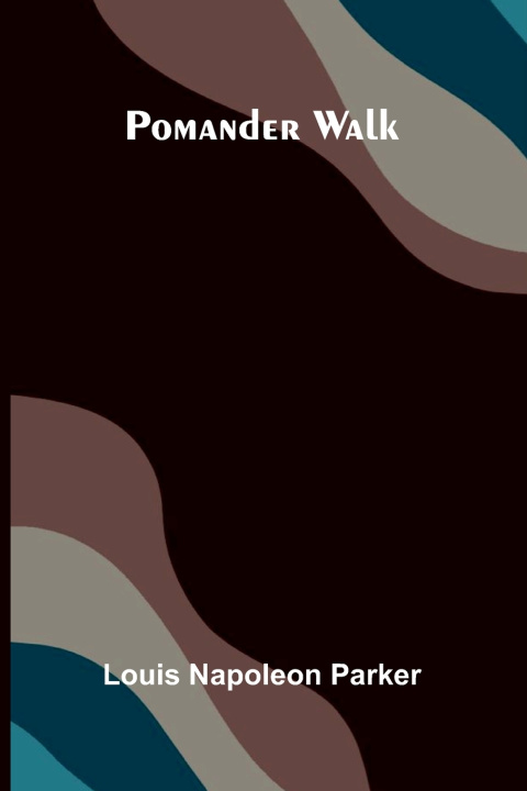 Carte Pomander Walk Louis Napoleon Parker