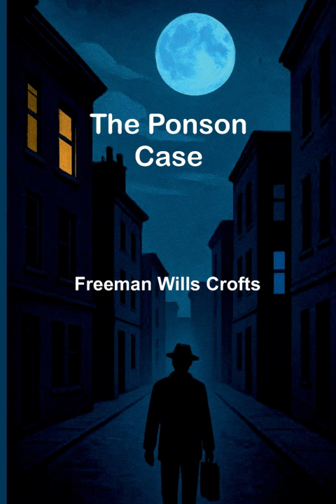 Book The Ponson case Freeman Wills Crofts