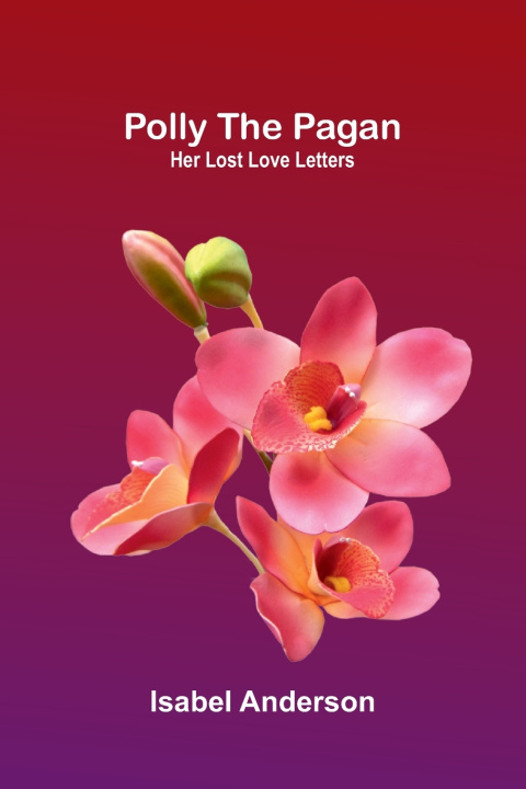 Buch Polly the Pagan Isabel Anderson