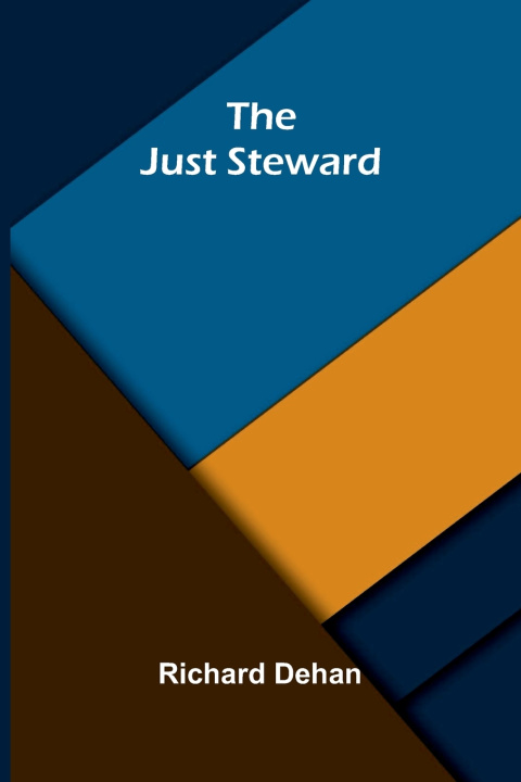 Buch The just steward Richard Dehan