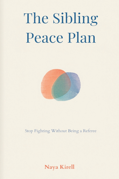 Buch The Sibling Peace Plan Naya Kirell