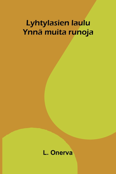 Buch Lyhtylasien laulu L. Onerva