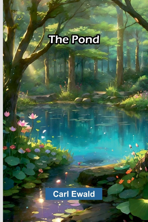 Carte The Pond Carl Ewald