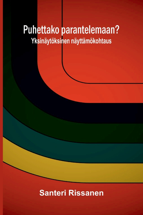 Libro Puhettako parantelemaan? Santeri Rissanen