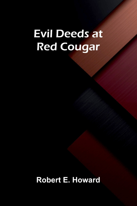 Libro Evil Deeds at Red Cougar Robert E. Howard