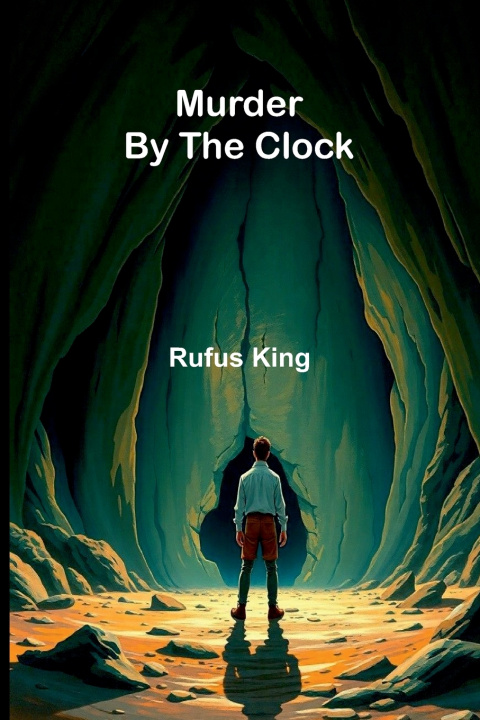 Buch Murder by the clock Rufus King