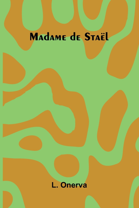 Libro Madame de Staël L. Onerva